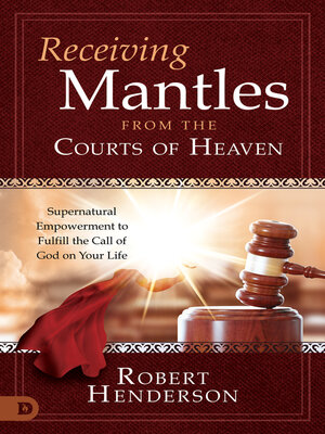 cover image of Receiving Mantles from the Courts of Heaven